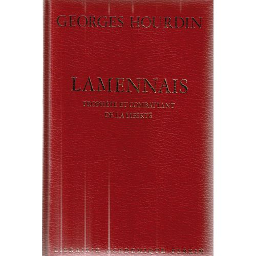 Lamennais, Prophète Et Combattant De La Liberté