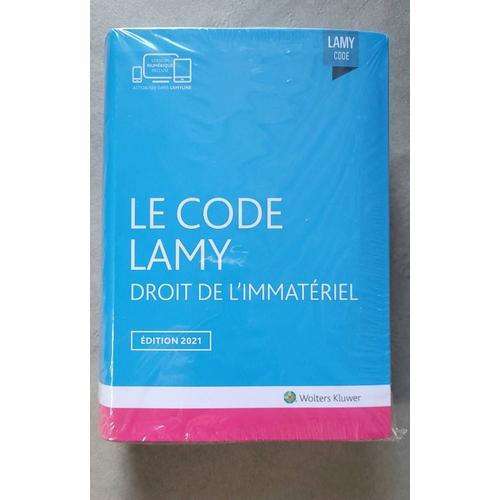 Le Code Lamy Droit De L'immatériel Édition 2021 