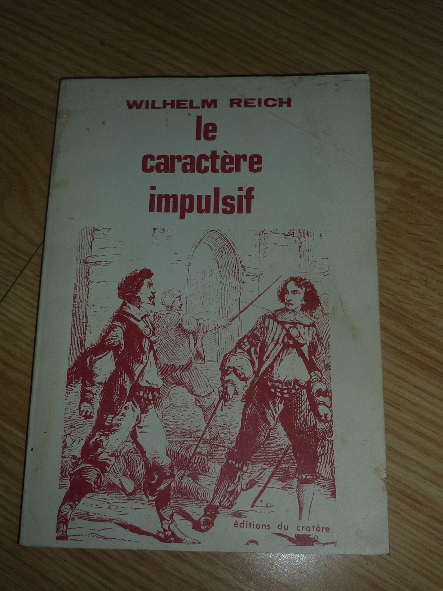 Le Caract re impulsif wilhelm reich ditions du crat re Rakuten