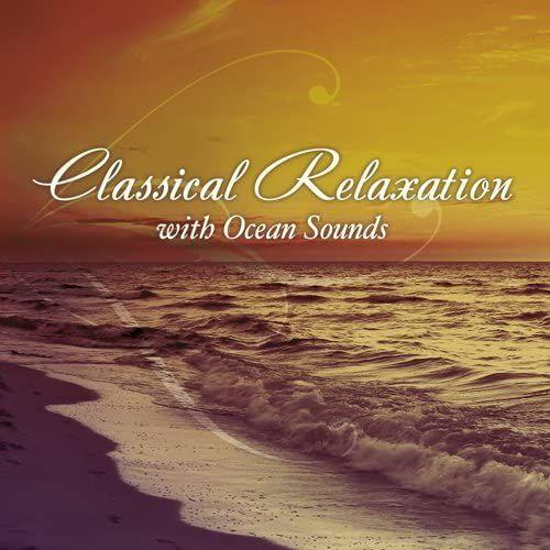 Classical Relaxation With Ocean Sounds