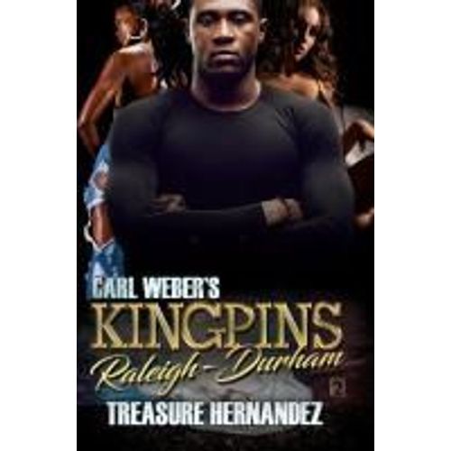 Carl Weber's Kingpins: Raleigh-Durham