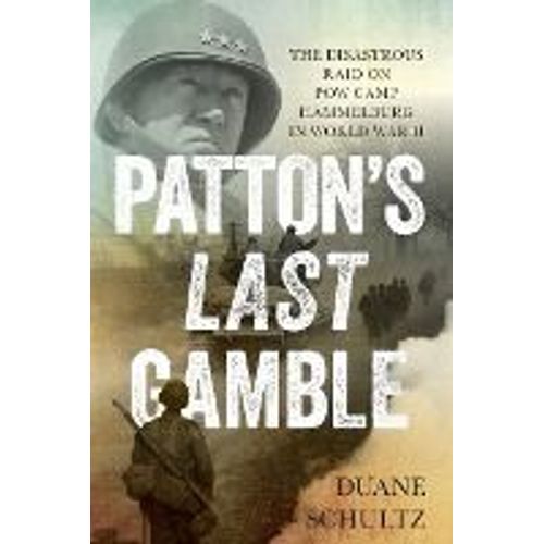 Patton's Last Gamble
