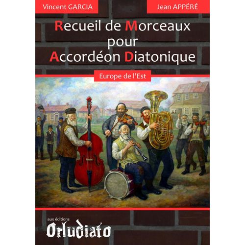 Recueil De Morceaux Pour Accordéon Diatonique - Répertoire Europe De L'est