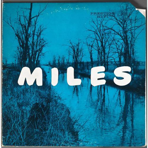 Miles Davis : Miles - The New Miles Davis Quintet : John Coltrane - Red Garland - Paul Chambers - Philly Joe Jones