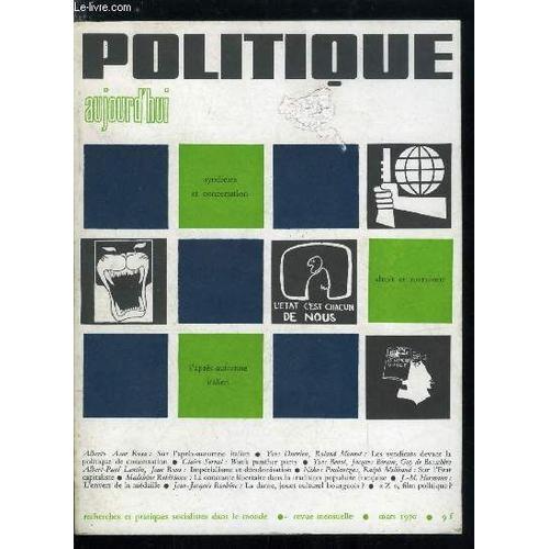 Politique Aujourd Hui N° 3 - Sur L Après Automne Italien Par Alberto Asor Rosa, Les Syndicats Devant La Politique De Concertation Par Yves Durrieu, Roland Monnet, Black Panther Party : Du Black Power(...)