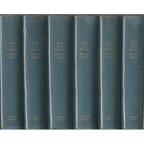 Monsieur Nicolas : Ou Le Coeur Humain Dévoilé, . Édition Nouvelle, Textes Inédit