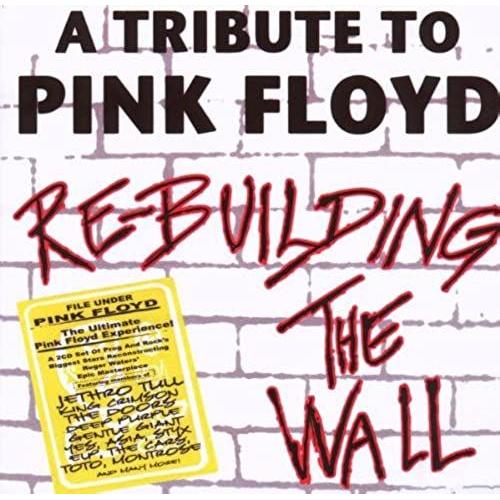 Re-Building The Wall: Tribute To Pink Floyd