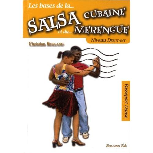 La Salsa Cubaine Et Le Merengue - Niveau Débutant