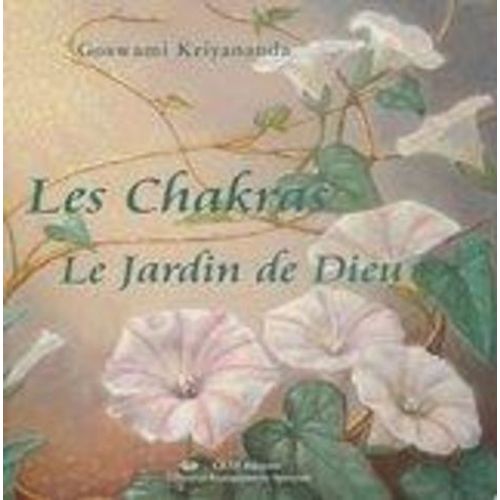 Les Chakras - Le Jardin De Dieu
