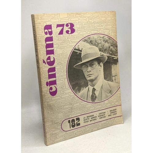 Cinéma 73 N°182 Décembre - La Magnani Cocteau Inkijinof Egyptes Années Soixante Censure Peter Watkins Santoni Mike Leigh