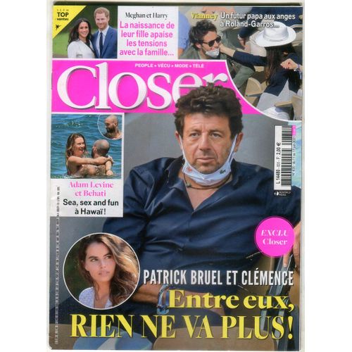 Closer - N°835 : Patrick Bruel Et Clémence - Entre Eux, Rien Ne Va Plus !