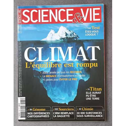 Science Et Vie  N° 1061 : Climat, L'équilibre Est Rompu, Génome, Sourciers, 30000 Substances Sous Surveillance, Titan