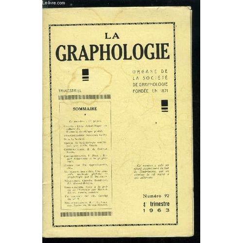 La Graphologie N° 92 - Liste Alphabétique Des Adhérents, Aperçu De Graphologie Soviétique Par J. Ch. Gille, Une Nouvelle Méthode Globale De Graphologie Par M. Delamain, Nécrologie : Charles Baudouin(...)