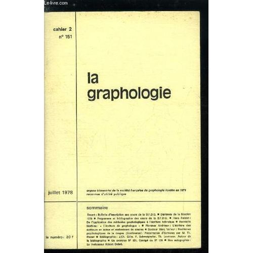 La Graphologie N° 151 - Hava Ratzon : De L Application Des Méthodes Graphologiques A L Écriture Hébraïque, Henriette Mathieu : L Écriture De Graphologue, Florence Andrieux : L Écriture Des Metteurs En(...)