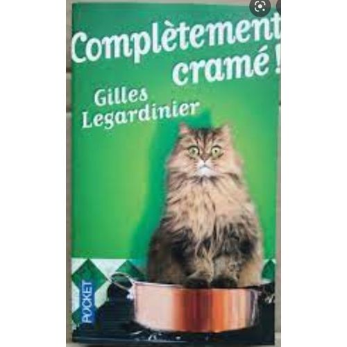 Completement Crame! Gilles Legardinier Pocket