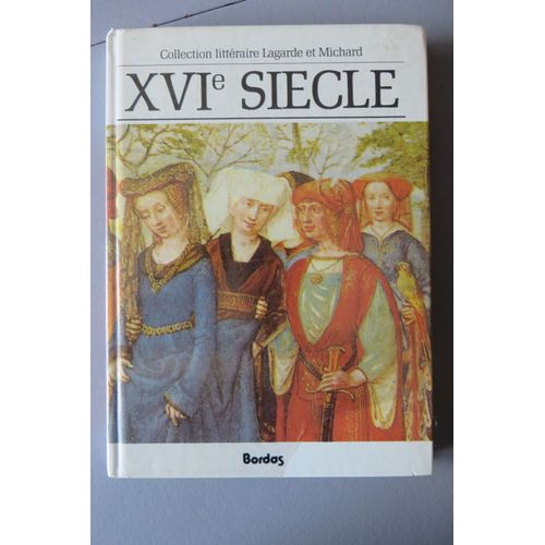 Xviie Siècle Les Grands Auteurs Francais Du Programme Anthologique Et Histoire Littéraire