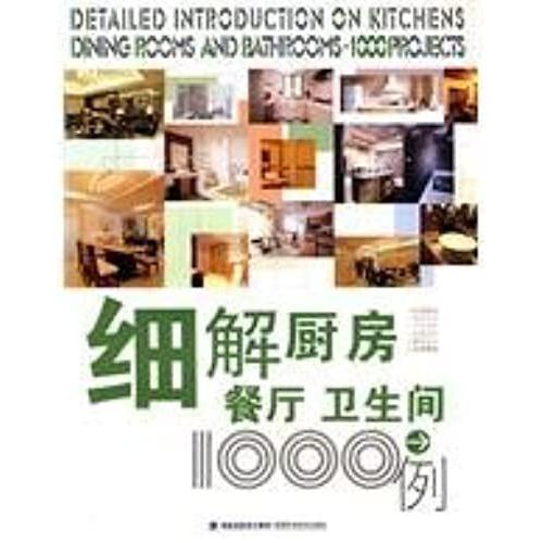 Detailed Introductions On Kitchens, Dining Rooms And Bathrooms : 1000 Projects