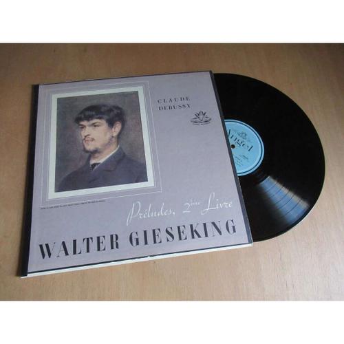 Walter Gieseking - Claude Debussy : Préludes 2eme Livre Angel Us Lp