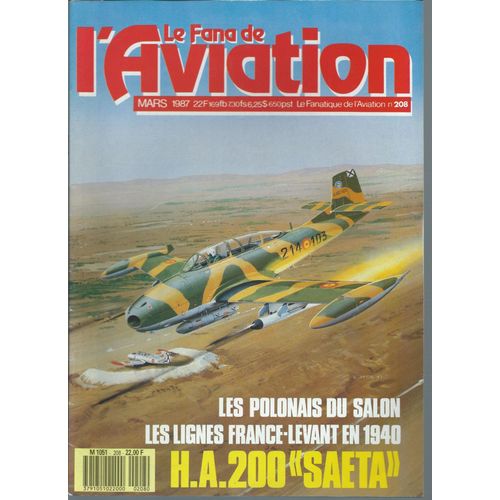 Le Fana De L'aviation N° 208 ( Mars 1987 ) : Les Polonais Du Salon / Les Lignes France-Levant En 1940 / H.A.200 " Saeta "
