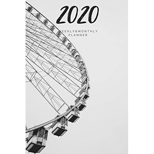 2020 Weekly & Monthly Planner: Ferris Wheel - 6x9 Size - Glossy Soft Cover - Multi-Purpose: Organizer/Calendar/Notebook/Agenda/Diary/Journal. (Various Themed Planners)