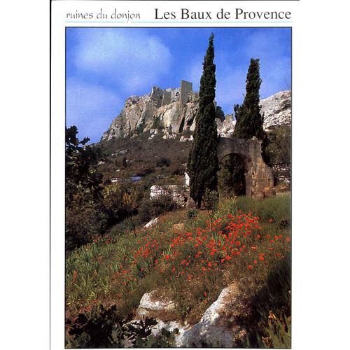 Carte Postale Des Baux De Provence (Bouches Du Rhône) Les Ruines Du Donjon (Réf.2691)