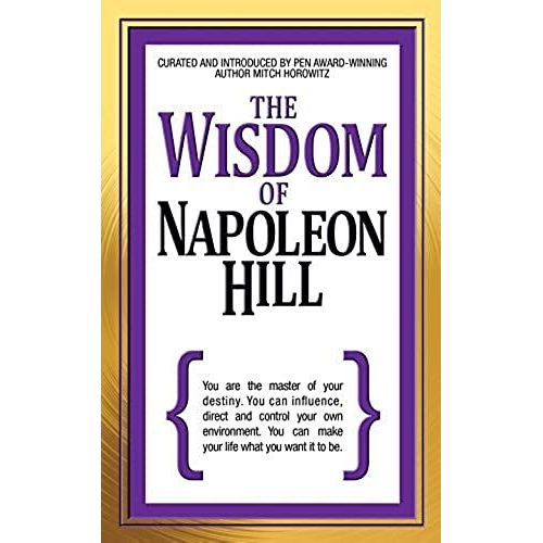 The Wisdom Of Napoleon Hill