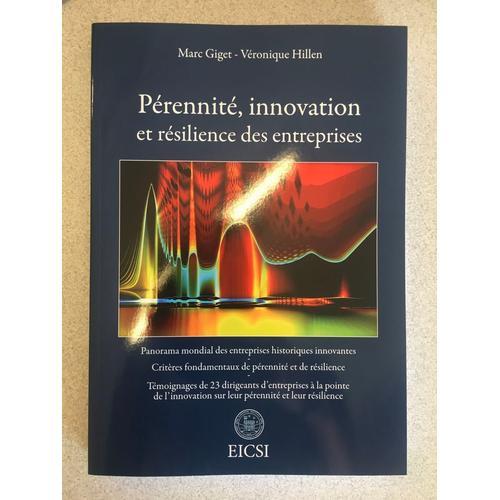 Pérennité, Innovation Et Résilience Des Entreprises: Panorama Mondial Des Entreprises Historiques Innovantes