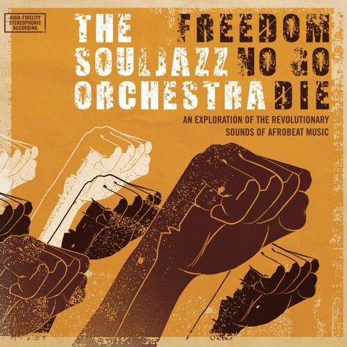 The Souljazz Orchest - Freedom No Go Die (Do Right 20 Edition) [Vinyl] Bonus T