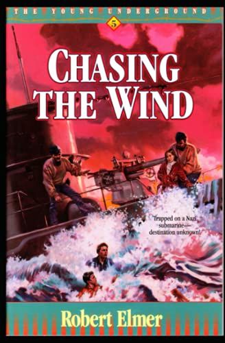 Chasing The Wind (Young Underground)