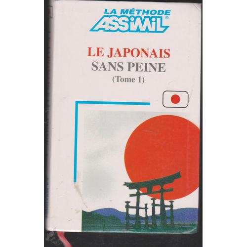 Le Japonais Sans Peine (Tome 1) La Methode Assimil