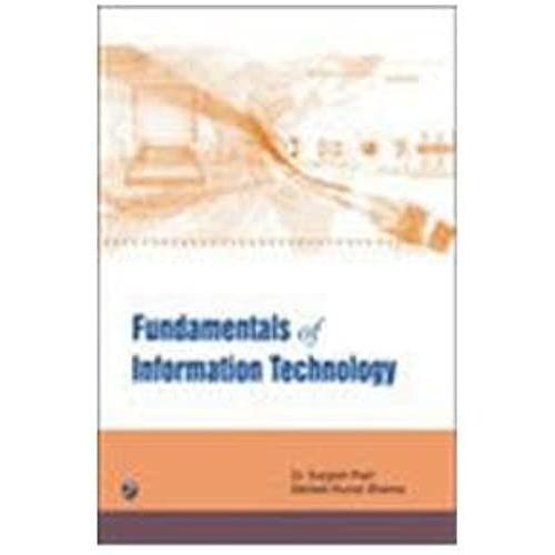 Fundamentals Of Information Technology