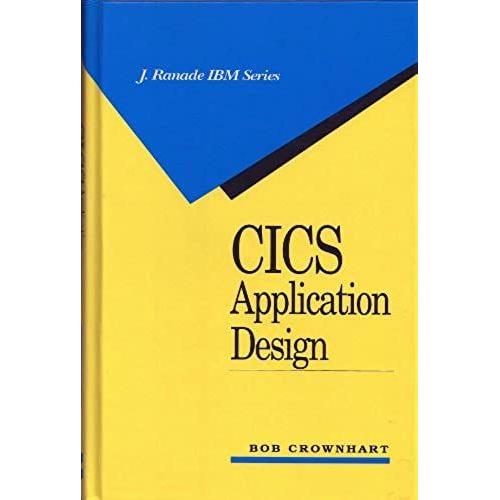 Cics Application Design (J Ranade Ibm Series)