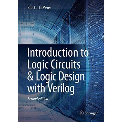 Introduction To Logic Circuits & Logic Design With Verilog