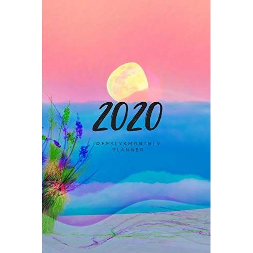 2020 Weekly & Monthly Planner: Sunset - 6x9 Size - Glossy Soft Cover - Multi-Purpose: Organizer/Calendar/Notebook/Agenda/Diary/Journal. (Various Themed Planners)