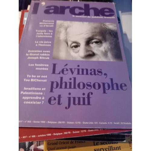 L'arche, Le Mensuel Du Judaïsme Français, 196 N° '459 Lévinas Philosoph Et Juif