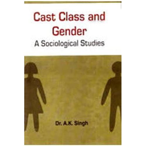 Cast Class Gender: A Sociological Studies