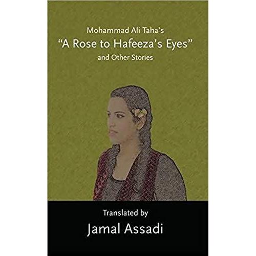 Mohammad Ali Taha's 'a Rose To Hafeeza's Eyes' And Other Stories