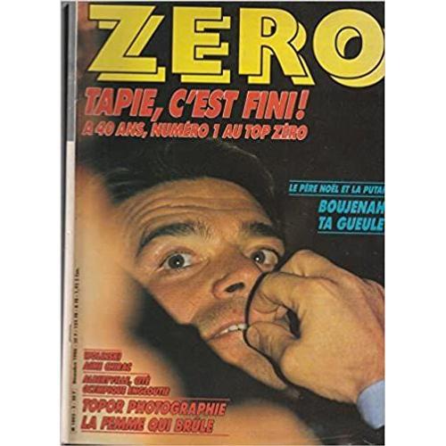Revue Zéro No 3: Tapie C'est Fini / Boujenah, Ta Gueule! / Albertville / Wolinski Aime Chirac / Topor Photographie La Femme Qui Brûle