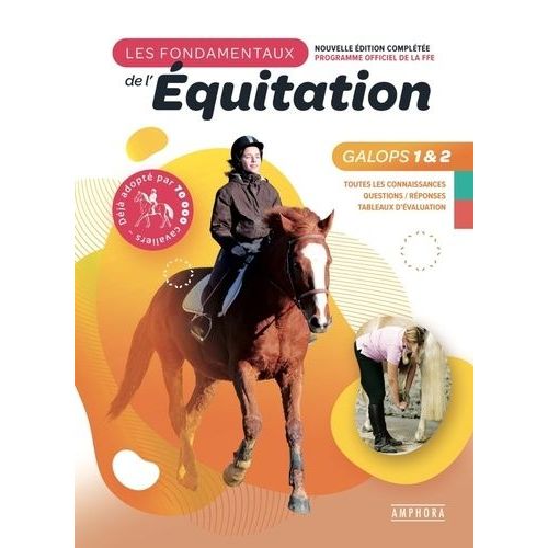 Les Fondamentaux De L'équitation Galops 1 Et 2 - Toutes Les Connaissances, Questions / Réponses, Tableaux D'évaluation