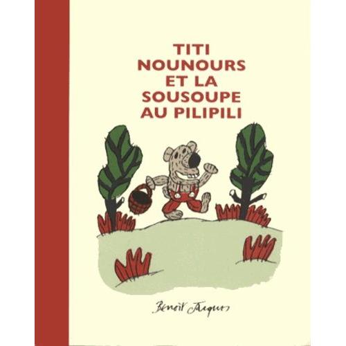Titi Nounours Et La Sousoupe Au Pilipili