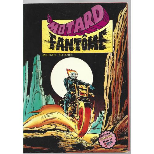 Le Motard Fantôme ( Ghost Rider ) # 1 ( 3e Trimestre 1981 )