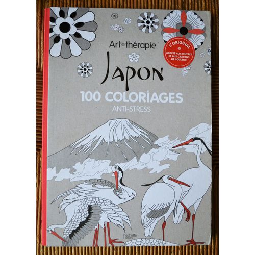 Japon 100 Coloriages Anti-Stress Julie Terrazzoni Art Thérapie Hachette Loisirs Dessin Calligraphie