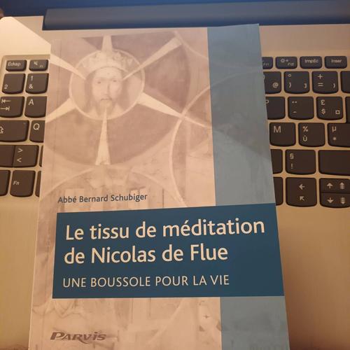 Bernard Schubiger Le Tissu De Méditation De Nicolas De Flue.
