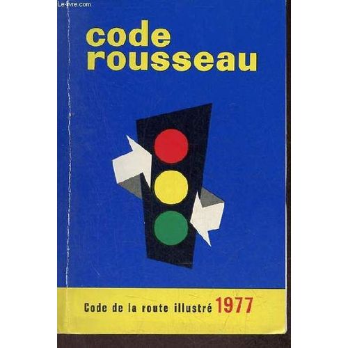 Code Rousseau - Code De La Route Illustré 1977.