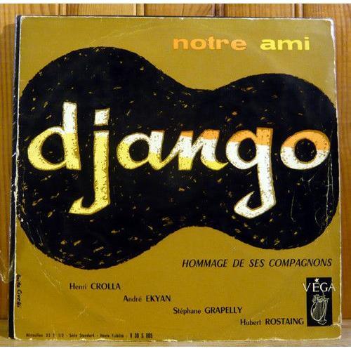 Notre Ami Django Hommage De Ses Compagnons ( Vega  30 Vt 12.161 )