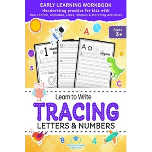 Learn To Write Tracing Letters & Numbers, Early Learning Workbook, Ages 3 4 5