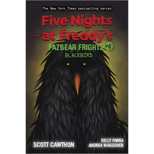 Five Nights At Freddy's: Fazbear Frights 06: Blackbird