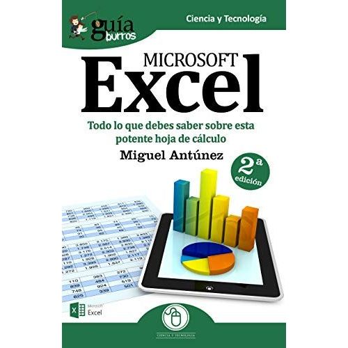 Excel : Todo Lo Que Debes Saber Sobre Esta Potente Hoja De Cálculo