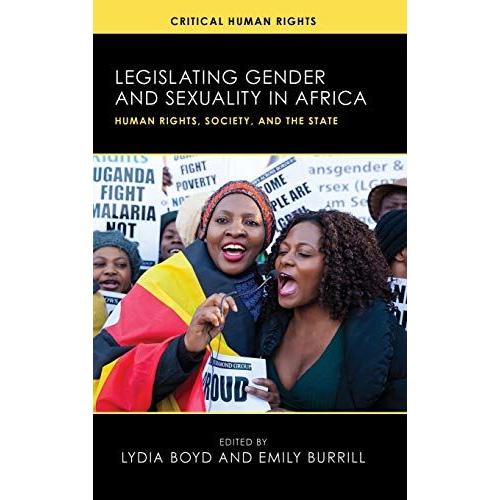 Legislating Gender And Sexuality In Africa, Volume 1: Human Rights, Society, And The State