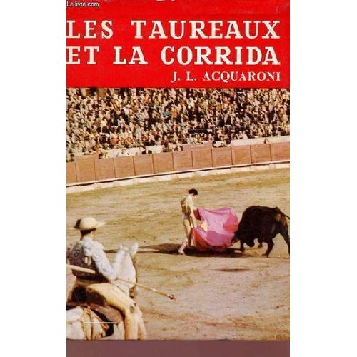 Les Taureaux Et La Corrida